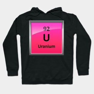 Uranium Element Symbol - Periodic Table Hoodie